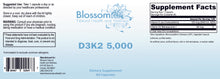 Load image into Gallery viewer, Blossom Natural Health, D3K2 5,000 - 60 capsules